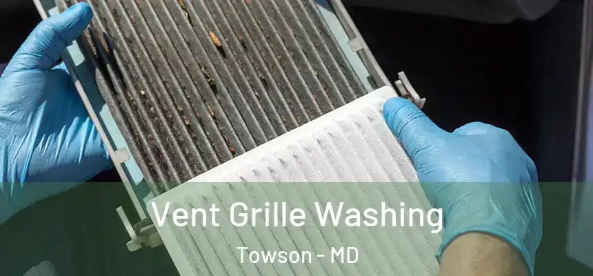  Vent Grille Washing Towson - MD